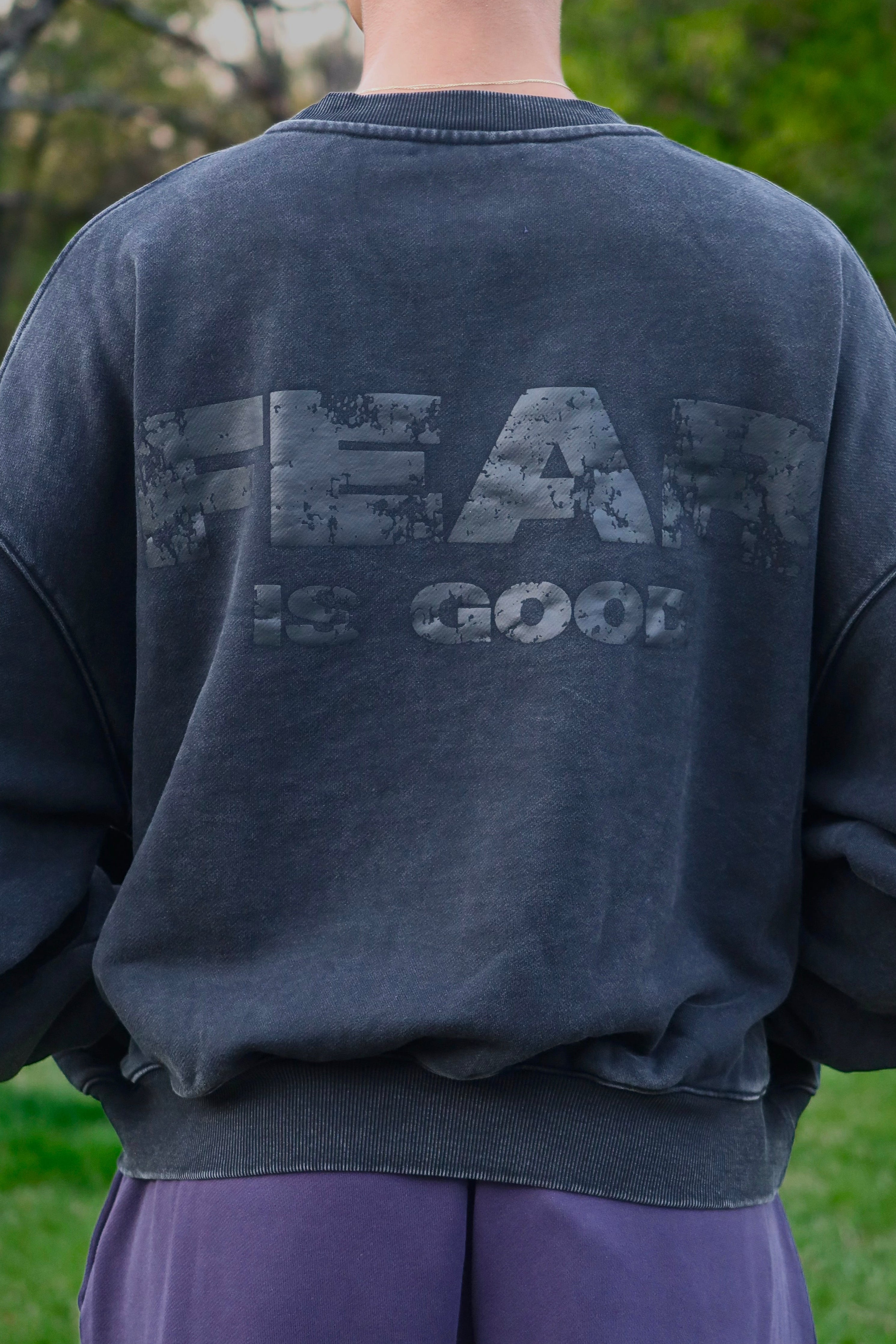 Washed "Fear is Good" Crewneck