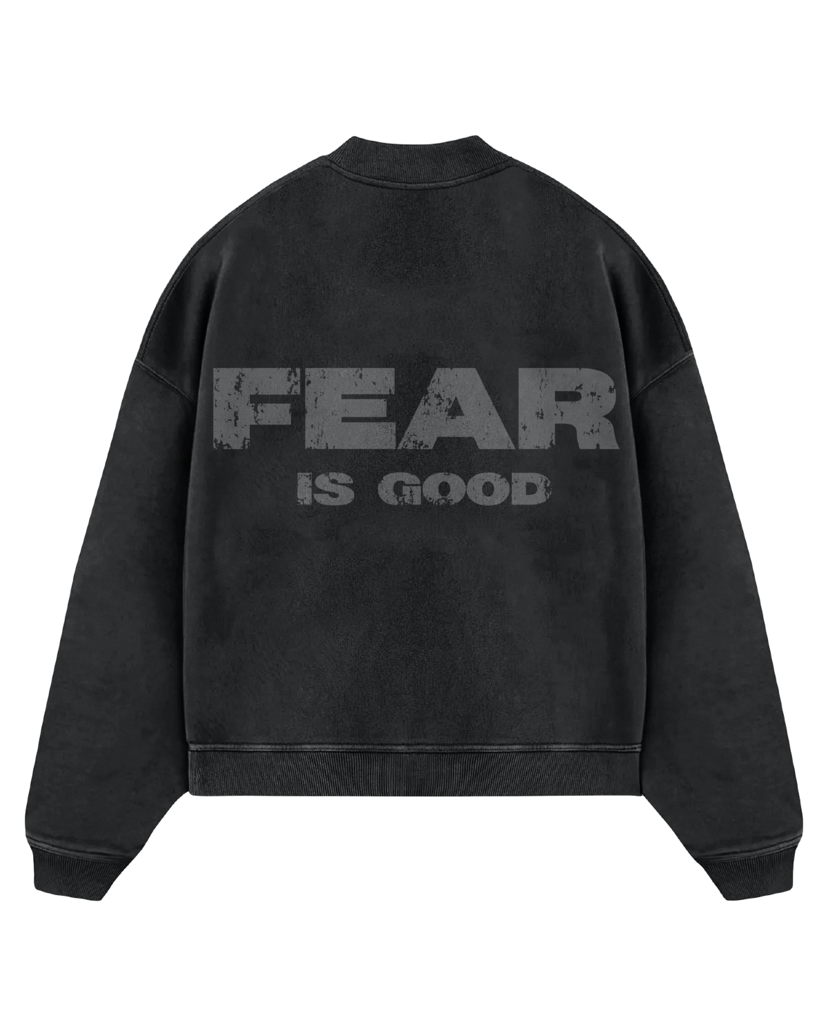 Washed "Fear is Good" Crewneck